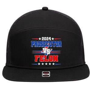 2024 Prosecutor Vs Felon Kamala Vs Trump 2024 Election 7 Panel Mesh Trucker Snapback Hat