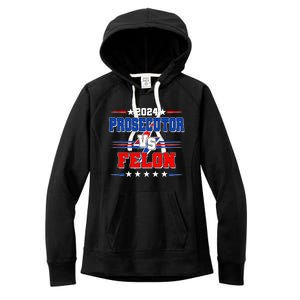 2024 Prosecutor Vs Felon Kamala Vs Trump 2024 Election Women's Fleece Hoodie