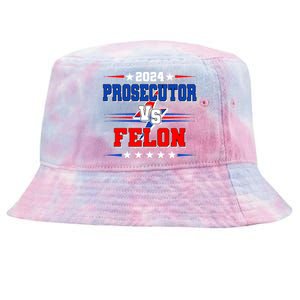 2024 Prosecutor Vs Felon Kamala Vs Trump 2024 Election Tie-Dyed Bucket Hat