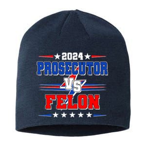 2024 Prosecutor Vs Felon Kamala Vs Trump 2024 Election Sustainable Beanie