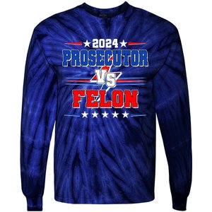 2024 Prosecutor Vs Felon Kamala Vs Trump 2024 Election Tie-Dye Long Sleeve Shirt