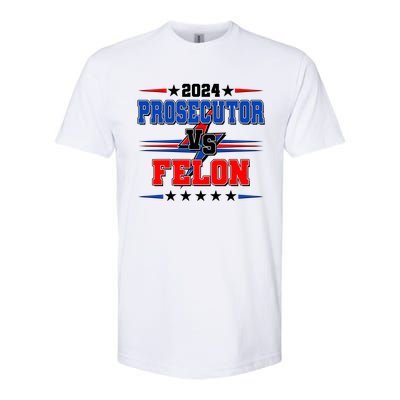 2024 Prosecutor Vs Felon Kamala Vs Trump 2024 Election Softstyle® CVC T-Shirt