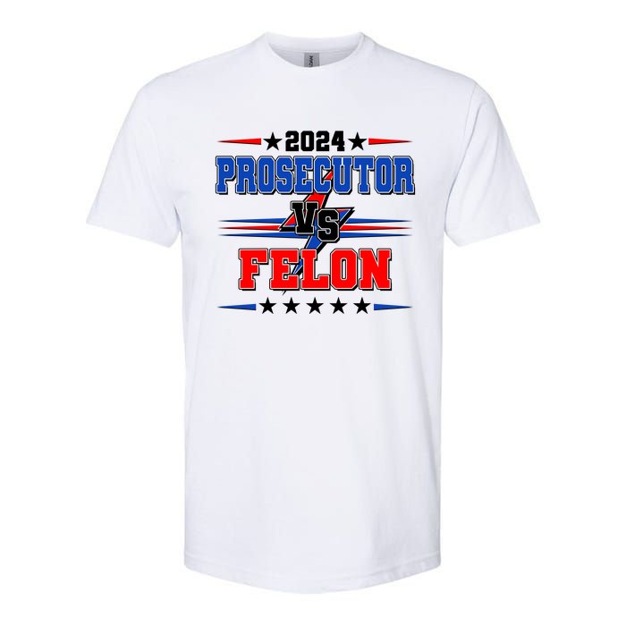 2024 Prosecutor Vs Felon Kamala Vs Trump 2024 Election Softstyle CVC T-Shirt