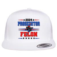 2024 Prosecutor Vs Felon Kamala Vs Trump 2024 Election Flat Bill Trucker Hat