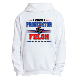 2024 Prosecutor Vs Felon Kamala Vs Trump 2024 Election Urban Pullover Hoodie