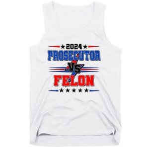 2024 Prosecutor Vs Felon Kamala Vs Trump 2024 Election Tank Top