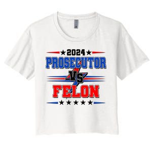 2024 Prosecutor Vs Felon Kamala Vs Trump 2024 Election Women's Crop Top Tee