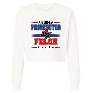 2024 Prosecutor Vs Felon Kamala Vs Trump 2024 Election Cropped Pullover Crew