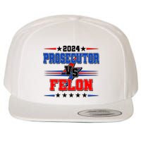 2024 Prosecutor Vs Felon Kamala Vs Trump 2024 Election Wool Snapback Cap