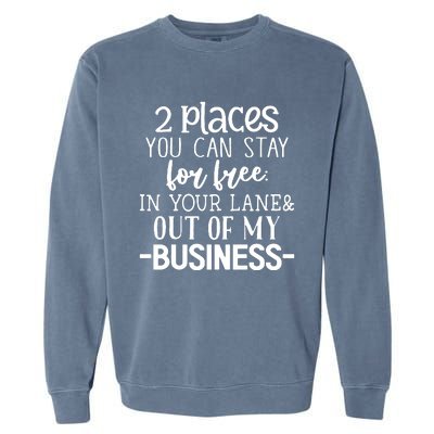 2 Places You Can Stay For Free Garment-Dyed Sweatshirt