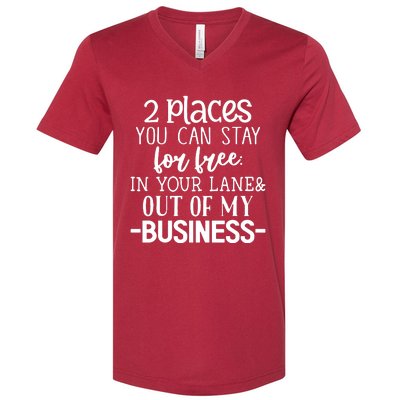 2 Places You Can Stay For Free V-Neck T-Shirt