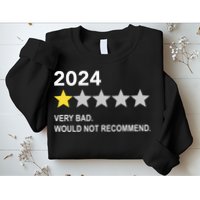 2024 Rating Very Bad Would Not Recommend One Star Rating Sweatshirt