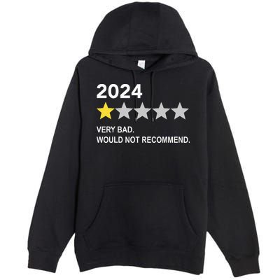 2024 Rating Very Bad Would Not Recommend One Star Rating Premium Pullover Hoodie
