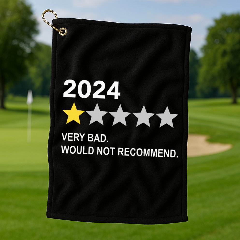 2024 Rating Very Bad Would Not Recommend One Star Rating Golf Towel