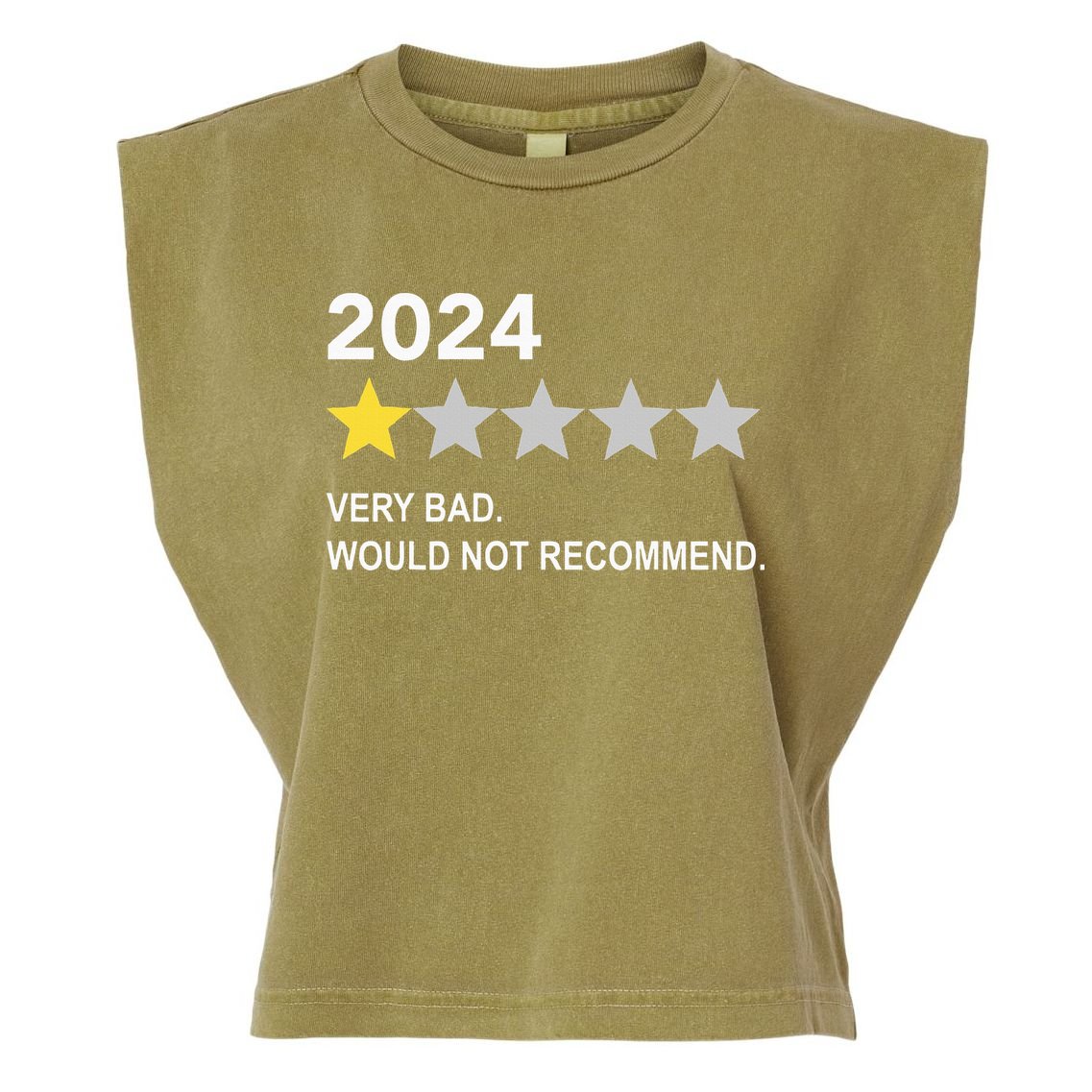 2024 Rating Very Bad Would Not Recommend One Star Rating Garment-Dyed Women's Muscle Tee