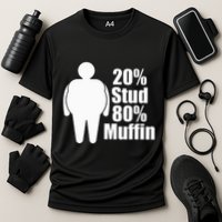 20 Stud 80 Muffin Funny Performance Shirt