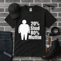 20 Stud 80 Muffin Funny Tall T-Shirt