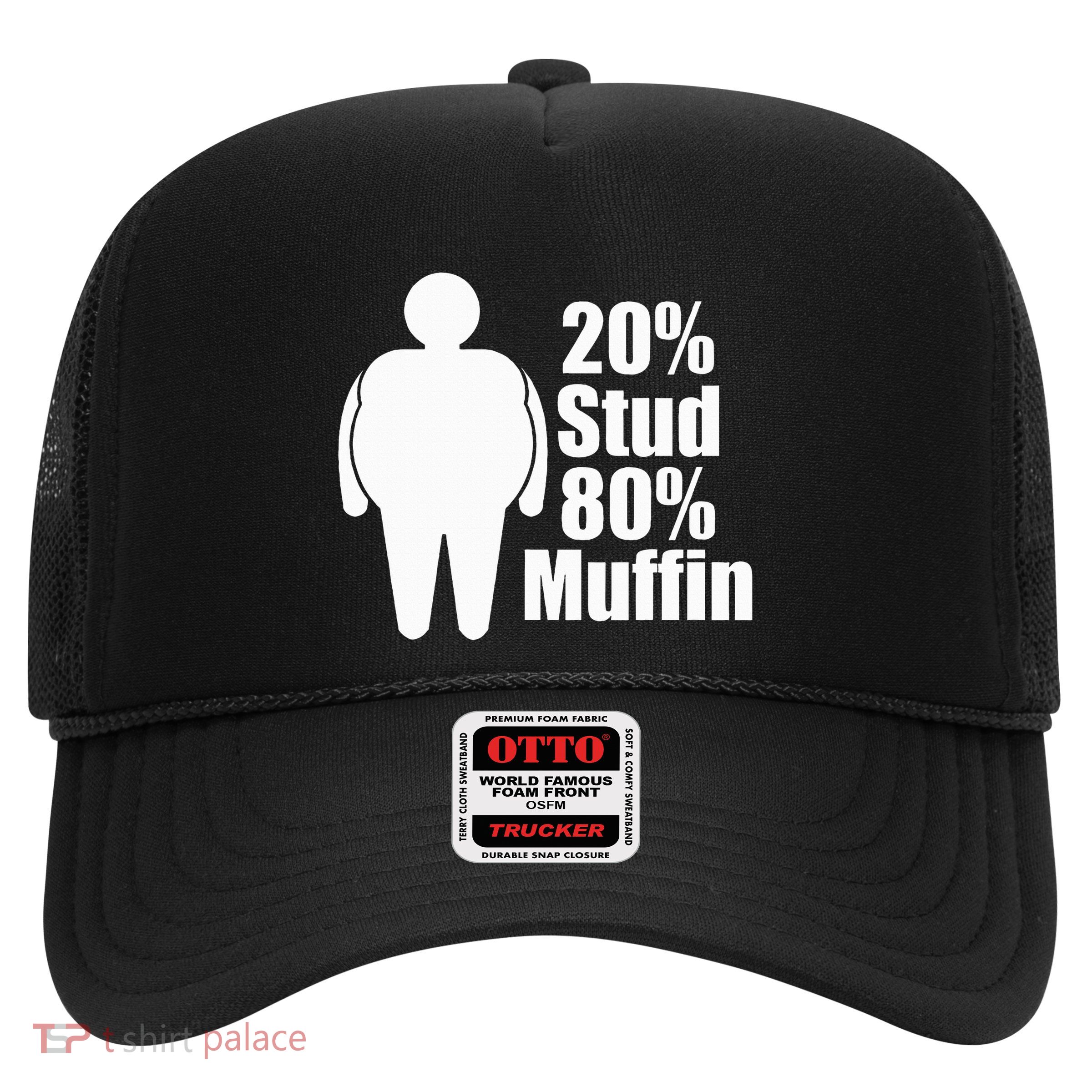 20 Stud 80 Muffin Funny Trucker Hat
