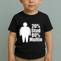 20 Stud 80 Muffin Funny Toddler T-Shirt