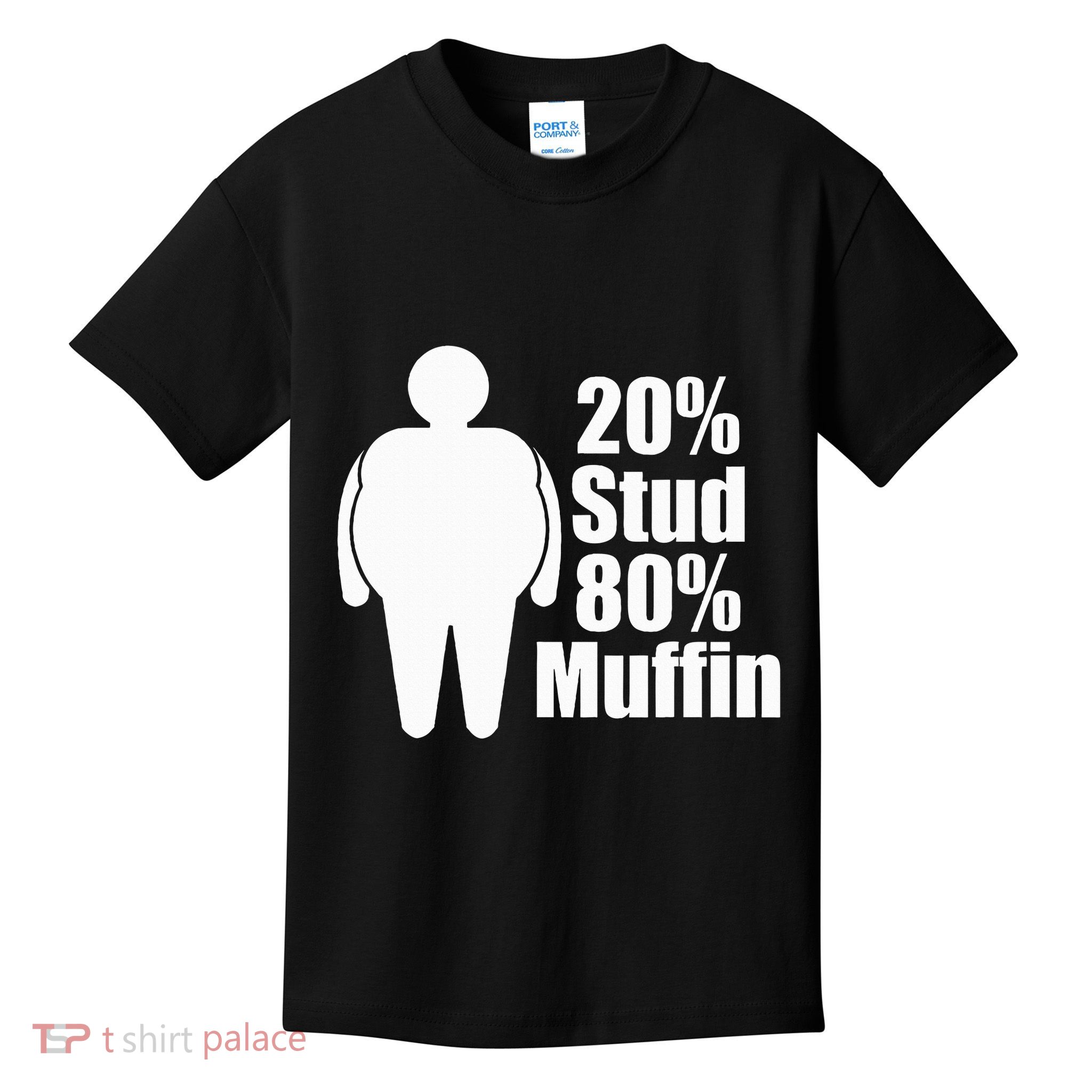 20 Stud 80 Muffin Funny Kids T-Shirt