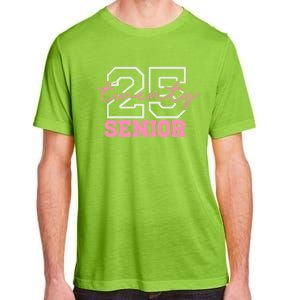 2025 Senior Class Class Of 2025 Seniors Pink School Cool Gift Adult ChromaSoft Performance T-Shirt