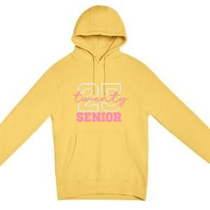 2025 Senior Class Class Of 2025 Seniors Pink School Cool Gift Premium Pullover Hoodie