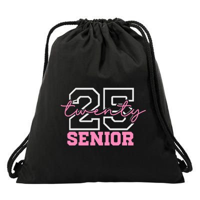 2025 Senior Class Class Of 2025 Seniors Pink School Cool Gift Drawstring Bag
