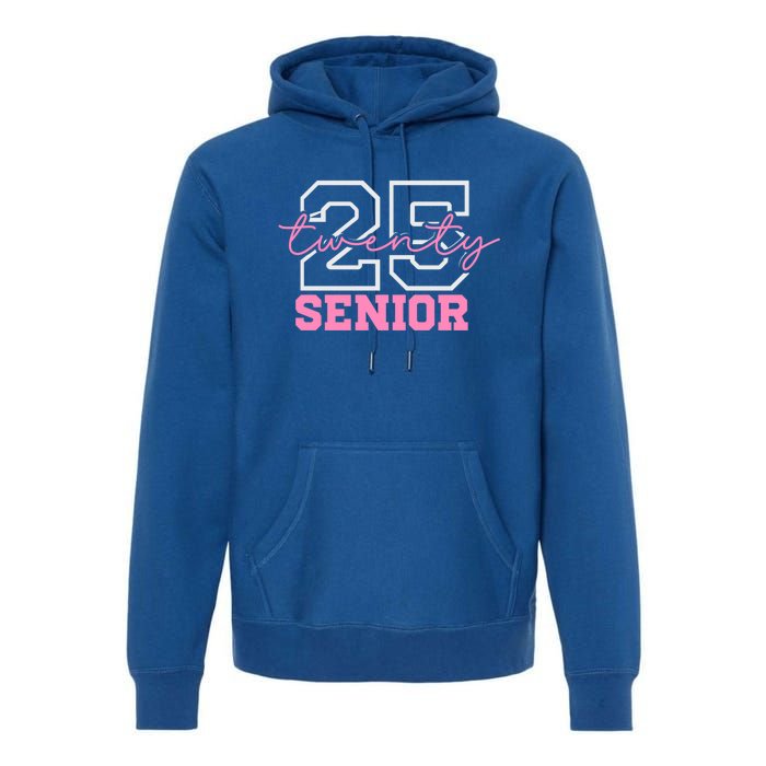 2025 Senior Class Class Of 2025 Seniors Pink School Cool Gift Premium Hoodie