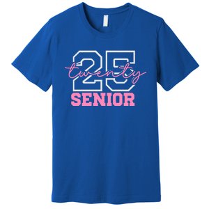 2025 Senior Class Class Of 2025 Seniors Pink School Cool Gift Premium T-Shirt