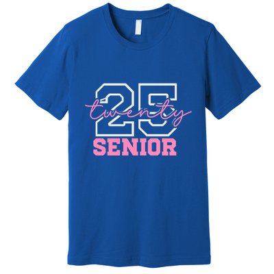 2025 Senior Class Class Of 2025 Seniors Pink School Cool Gift Premium T-Shirt