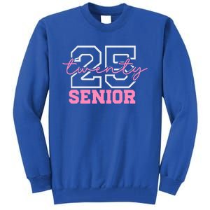 2025 Senior Class Class Of 2025 Seniors Pink School Cool Gift Tall Sweatshirt