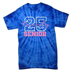 2025 Senior Class Class Of 2025 Seniors Pink School Cool Gift Tie-Dye T-Shirt