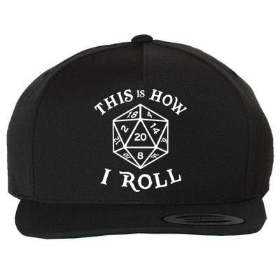 20 Sided Dice T Shirt Dungeons And Dragons Shirt This Is How I Roll Wool Snapback Cap