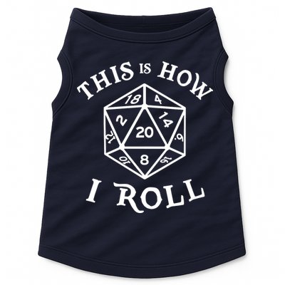 20 Sided Dice T Shirt Dungeons And Dragons Shirt This Is How I Roll Doggie Tank