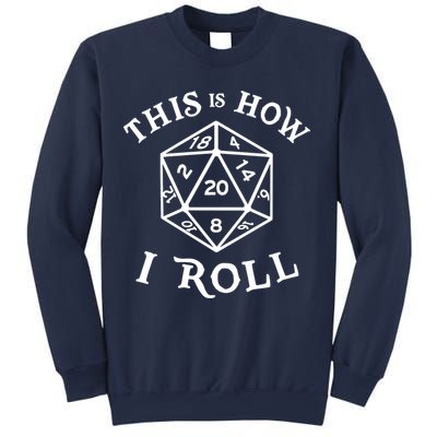 20 Sided Dice T Shirt Dungeons And Dragons Shirt This Is How I Roll Sweatshirt