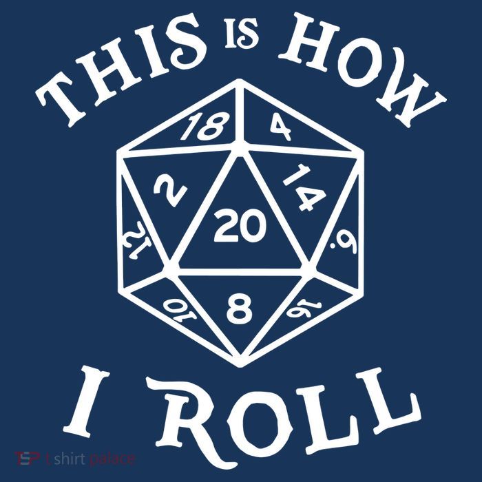 20 Sided Dice T Shirt Dungeons And Dragons Shirt This Is How I Roll T-Shirt