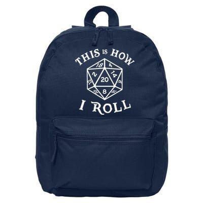 20 Sided Dice T Shirt Dungeons And Dragons Shirt This Is How I Roll 16 in Basic Backpack