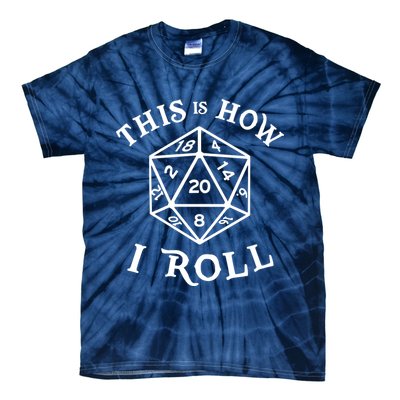 20 Sided Dice T Shirt Dungeons And Dragons Shirt This Is How I Roll Tie-Dye T-Shirt