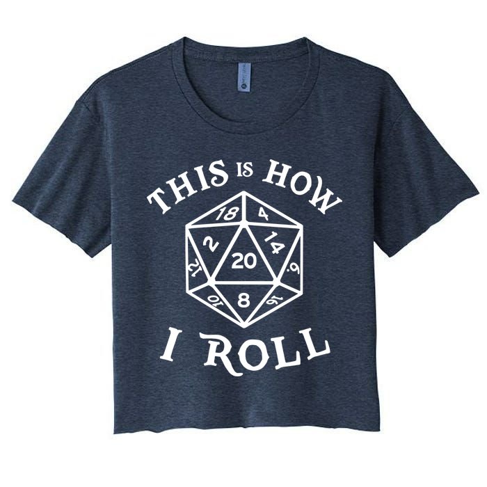20 Sided Dice T Shirt Dungeons And Dragons Shirt This Is How I Roll Women's Crop Top Tee
