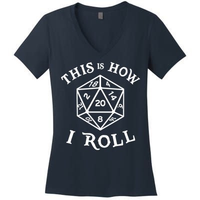 20 Sided Dice T Shirt Dungeons And Dragons Shirt This Is How I Roll Women's V-Neck T-Shirt