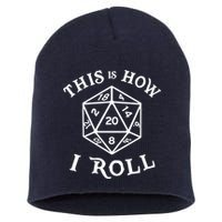 20 Sided Dice T Shirt Dungeons And Dragons Shirt This Is How I Roll Short Acrylic Beanie