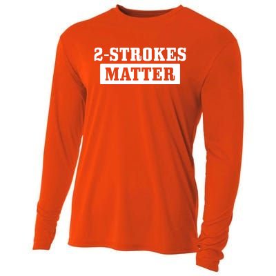 2 Strokes Matter Motorcycle Dirt Bike Racing Motocross Biker Gift Cooling Performance Long Sleeve Crew