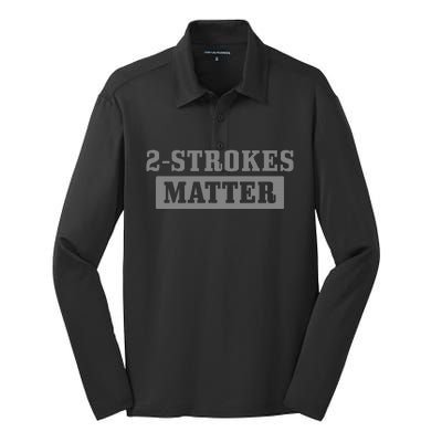 2 Strokes Matter Motorcycle Dirt Bike Racing Motocross Biker Silk Touch Performance Long Sleeve Polo