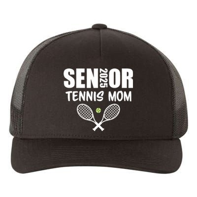 2025 Senior Tennis Mom Team Parent Helper Class Of 2025 Yupoong Adult 5-Panel Trucker Hat