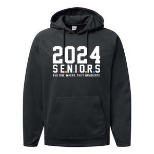 2024 Seniors The One Where They Graduated Performance Fleece Hoodie