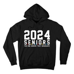 2024 Seniors The One Where They Graduated Tall Hoodie