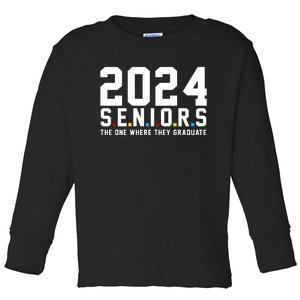 2024 Seniors The One Where They Graduated Toddler Long Sleeve Shirt