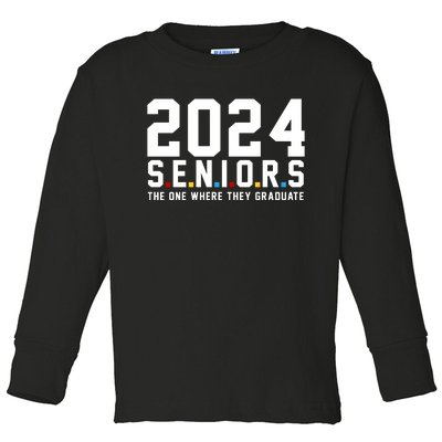 2024 Seniors The One Where They Graduated Toddler Long Sleeve Shirt