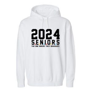 2024 Seniors The One Where They Graduated Garment-Dyed Fleece Hoodie