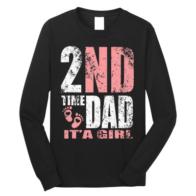 2nd Second Time Dad Its A Girl Long Sleeve Shirt